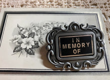 Load image into Gallery viewer, In Memory Of Brooch