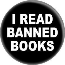 Load image into Gallery viewer, I Read Banned Books Button