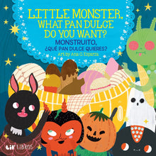Load image into Gallery viewer, Little Monster, What Pan Dulce do you Want? Board Book