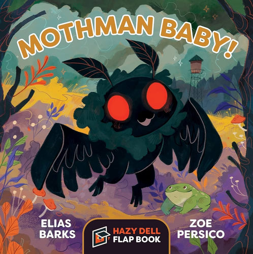 Mothman Baby! A Flap Book