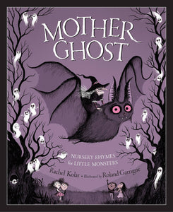 Mother Ghost: Nursery Rhymes Book